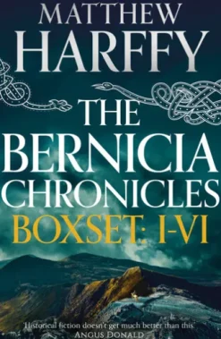 The Bernicia Chronicles Boxset: I-VI