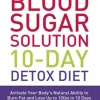 The Blood Sugar Solution 10-Day Detox Diet