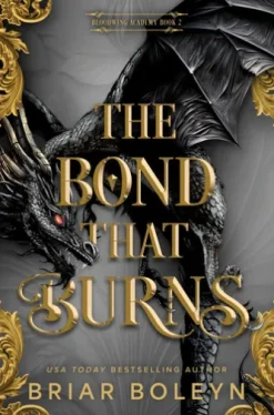 The Bond That Burns