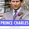 The British Royal Family: The Life of Charles, Prince of Wales
