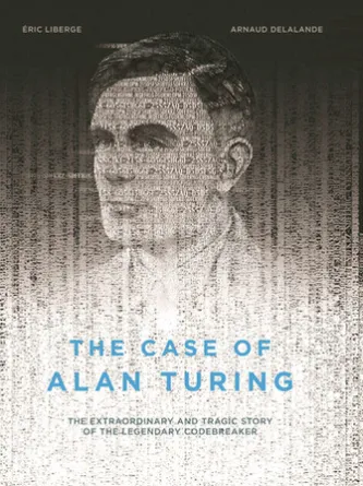 The Case of Alan Turing
