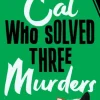 The Cat Who Solved Three Murders