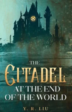 The Citadel at the End of the World