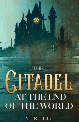 The Citadel at the End of the World