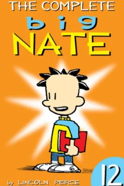 The Complete Big Nate: #12