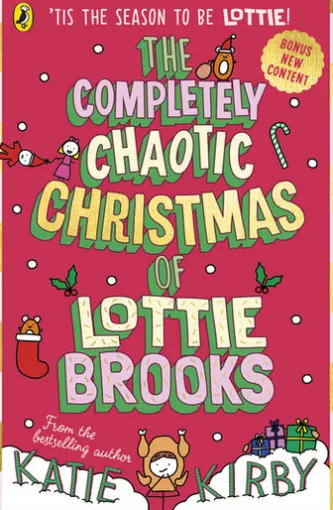 The Completely Chaotic Christmas of Lottie Brooks