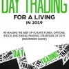 The Complete Strategy Guide to Day Trading for a Living in 2019