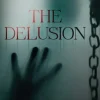 The Delusion