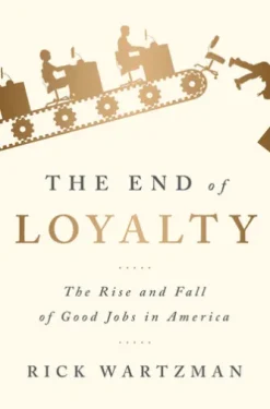 The End of Loyalty