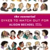 The Essential Dykes To Watch Out For
