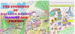 The Everyday of Rolleen Rabbit, Mommy and Friends