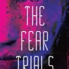 The Fear Trials