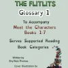 THE FLITLITS, Glossary 1, To Accompany Meet the Characters, Books 1-7, Serves Supported Reading Book Categories, U.S. English Version