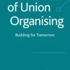 The Future of Union Organising