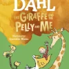 The Giraffe and the Pelly and Me