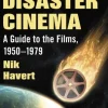 The Golden Age of Disaster Cinema