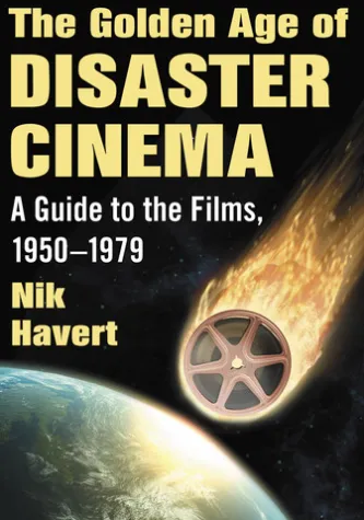 The Golden Age of Disaster Cinema