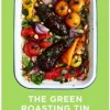 The Green Roasting Tin Vegan and Vegetarian One Dish