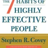 The 7 Habits of Highly Effective People