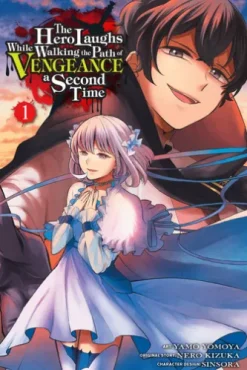 The Hero Laughs While Walking the Path of Vengeance a Second Time, Vol. 1 (manga)