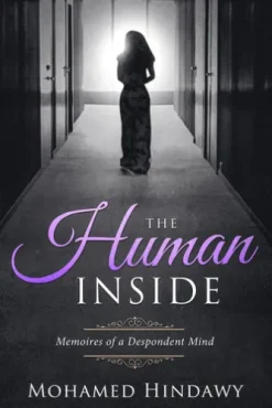 The Human Inside - Memoirs of a Despondent Mind