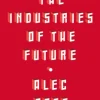 The Industries of the Future
