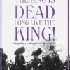 The King is Dead, Long Live the King!