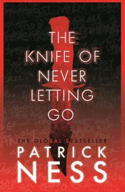 The Knife of Never Letting Go