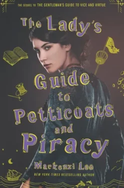 The Lady's Guide to Petticoats and Piracy