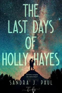 The Last Days of Holly Hayes