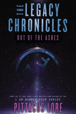 The Legacy Chronicles: Out of the Ashes