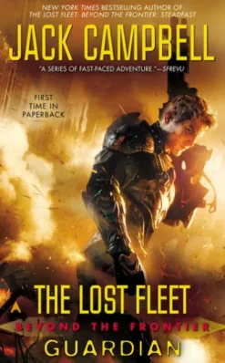 The Lost Fleet: Beyond the Frontier: Guardian