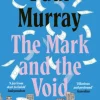 The Mark and the Void