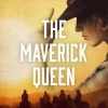The Maverick Queen