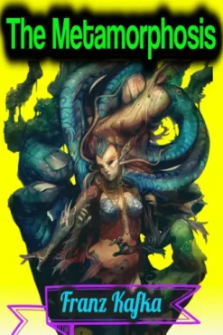 The Metamorphosis - Franz Kafka