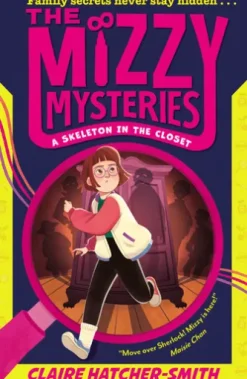 The Mizzy Mysteries: A Skeleton in the Closet