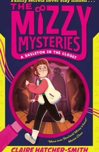 The Mizzy Mysteries: A Skeleton in the Closet