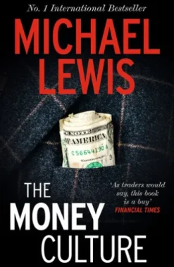 The Money Culture