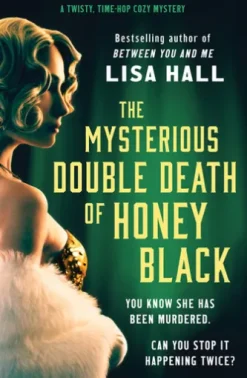 The Mysterious Double Death of Honey Black