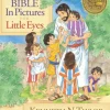 The New Bible in Pictures for Little Eyes