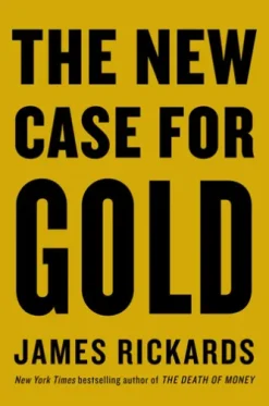 The New Case for Gold