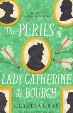 The Perils of Lady Catherine de Bourgh