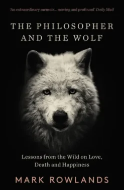 The Philosopher And The Wolf