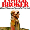 The Power Broker (Pulitzer Prize Winner)