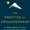 The Practice of Groundedness