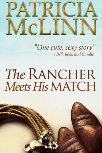 The Rancher Meets His Match (Bardville, Wyoming Book 3)