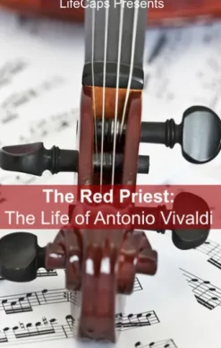 The Red Priest: The Life of Antonio Vivaldi