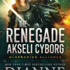 The Renegade Akseli Cyborg