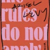 The Rules Do Not Apply