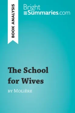 The School for Wives by Molière (Book Analysis)